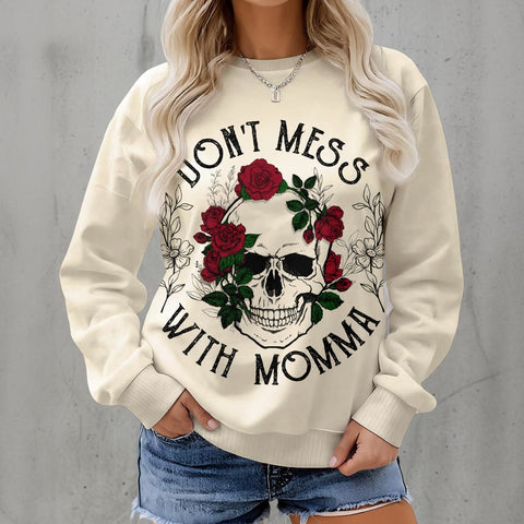 Women's Skull Dont Mess With Momma Fleece Crew Neck Sweatshirt