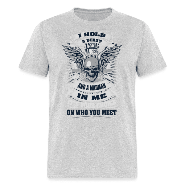 I Hold a Beast T-Shirt - heather gray