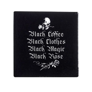 Black Coffee, Black Clothes, Black Magic, Black Rose Coaster