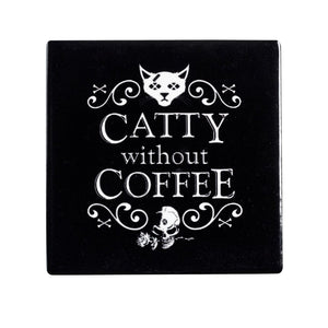 Catty Without Coffee Coaster