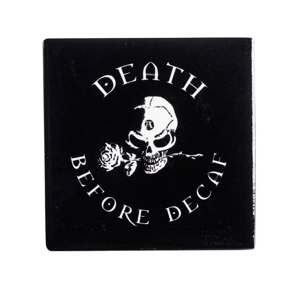 Death Before Decaf Ceramic Coaster
