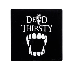 Dead Thirsty Vampire Teeth Coaster