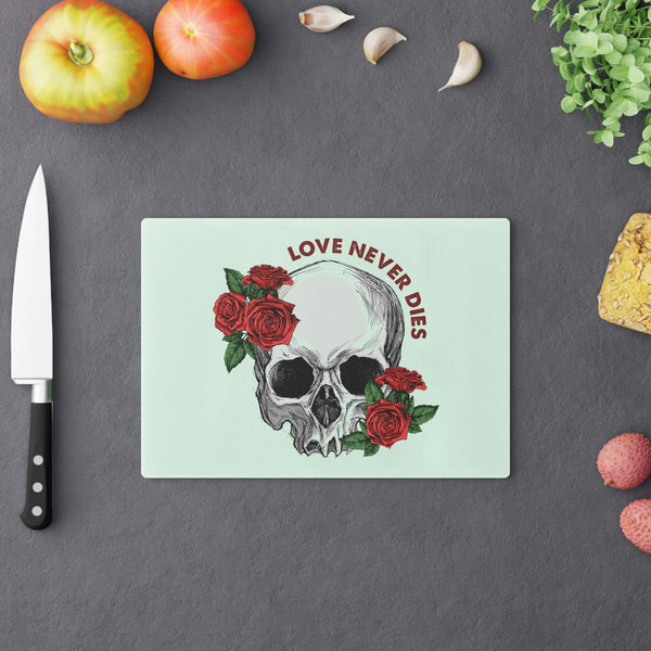 Love Never Dies Skull Roses Cutting Board