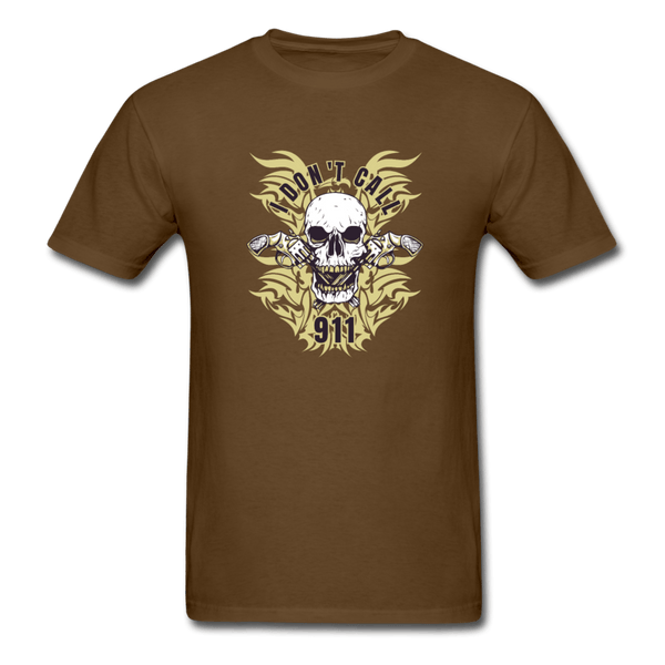 I Don’t Call 911 Skull T-Shirt - brown