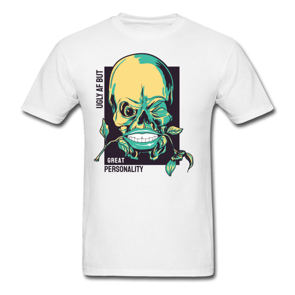 Ugly AF But Great Personality T-Shirt - white