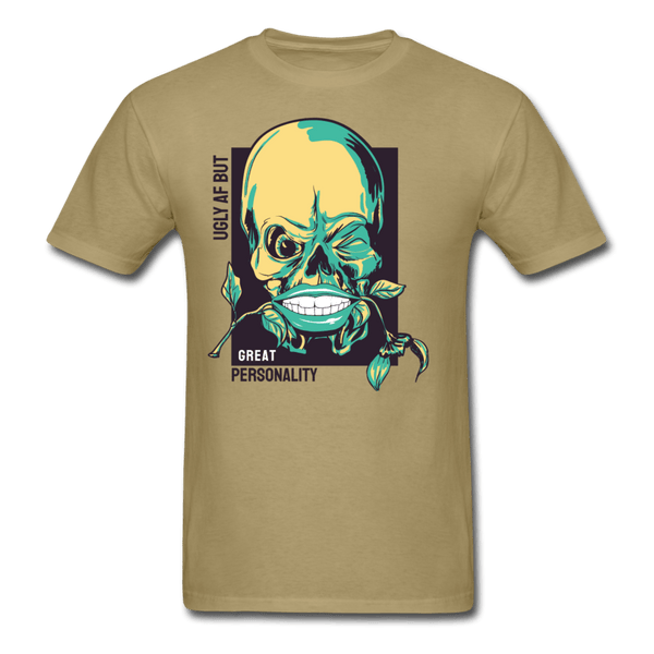 Ugly AF But Great Personality T-Shirt - khaki