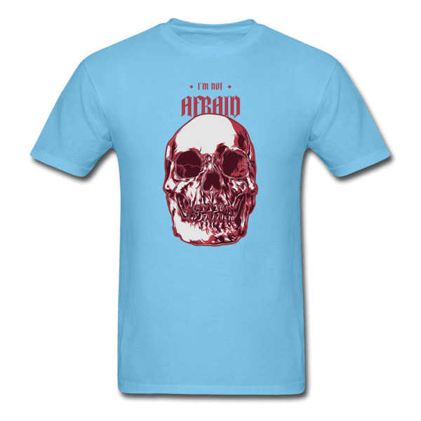 I'm Not Afraid Skull T-Shirt - aquatic blue