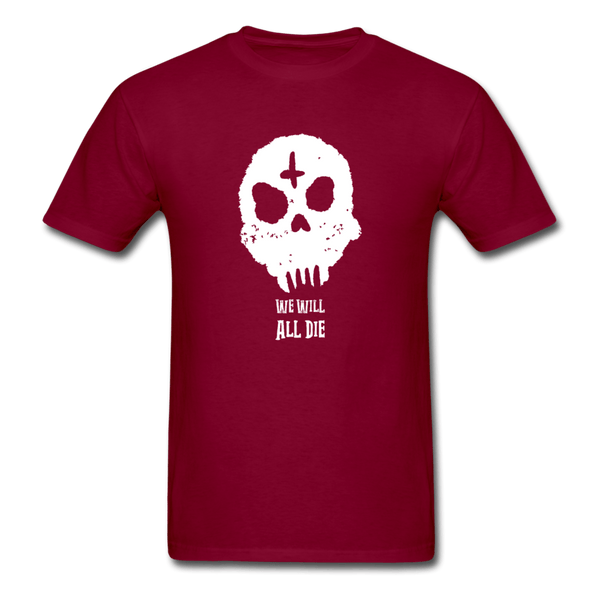 We Will All Die Skull T-Shirt - burgundy