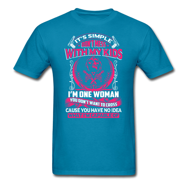 Don't Mess With My Kids T-Shirt - turquoise