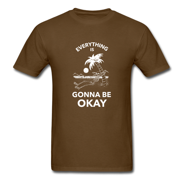Everything is Gonna Be Okay T-Shirt - brown