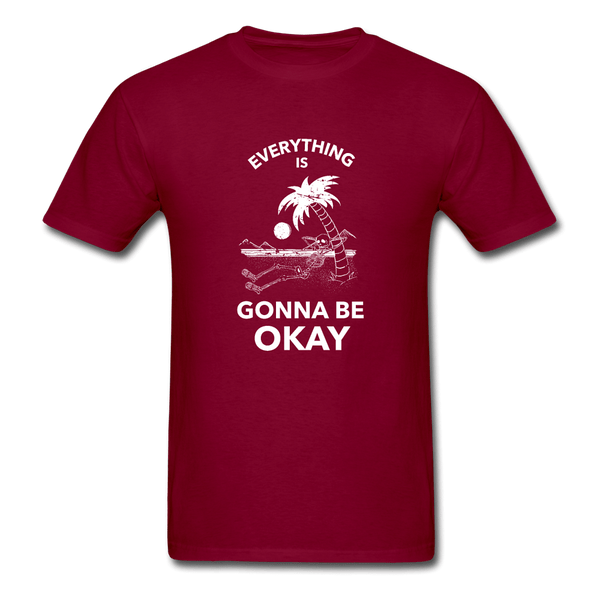 Everything is Gonna Be Okay T-Shirt - burgundy