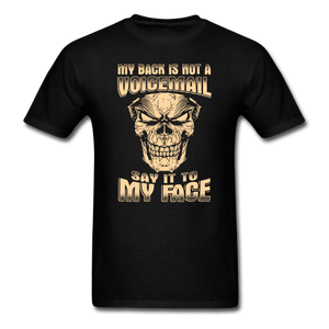 My Back is Not a Voicemail T-Shirt - black