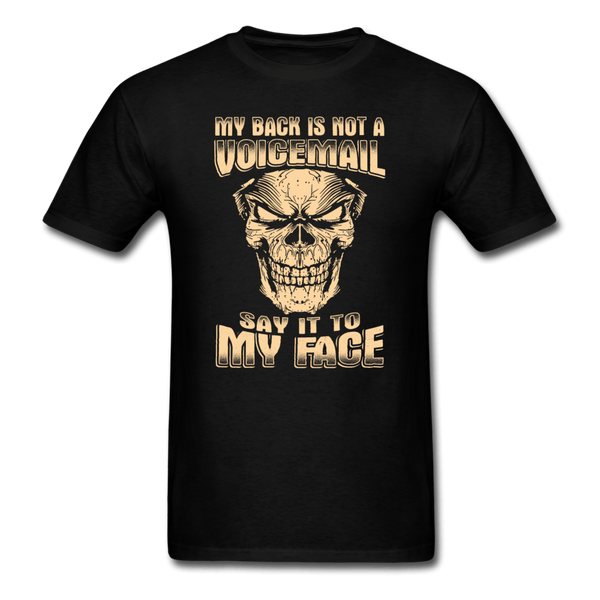 My Back is Not a Voicemail T-Shirt - black