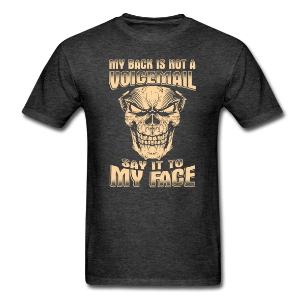 My Back is Not a Voicemail T-Shirt - heather black