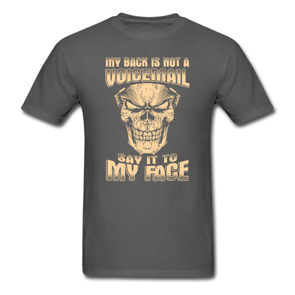 My Back is Not a Voicemail T-Shirt - charcoal
