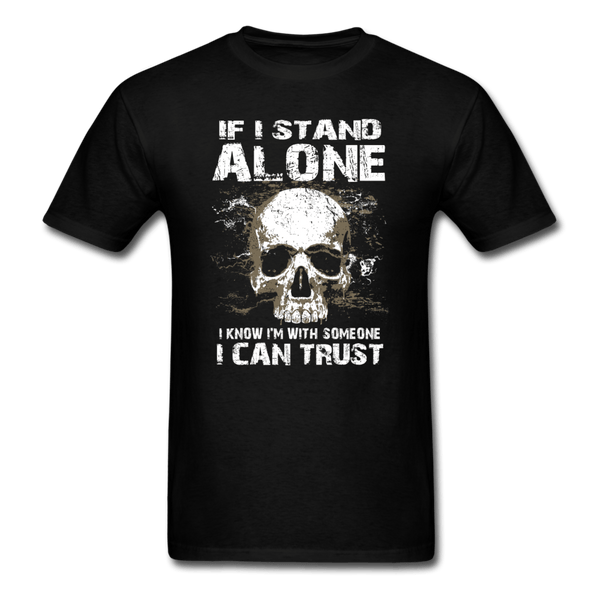 If I stand Alone T-Shirt - black