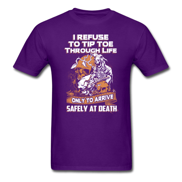 I Refuse to Tip Toe Through Life T-Shirt - purple