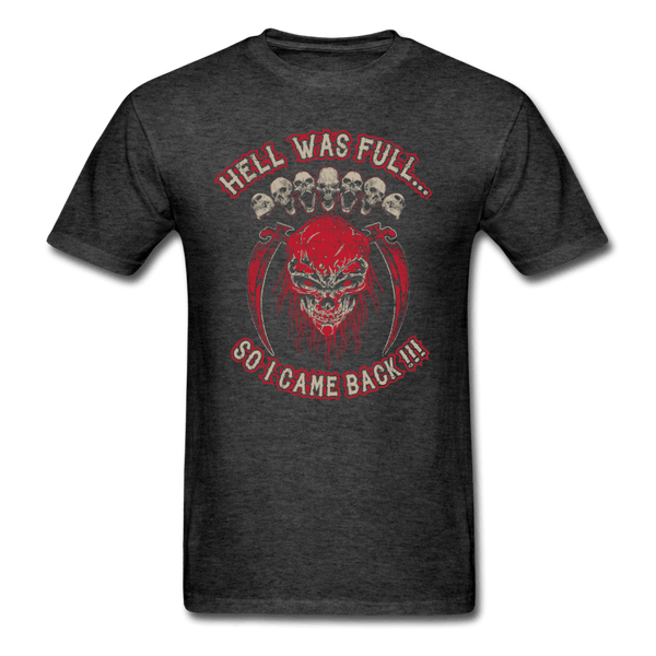Hell Was Full T-Shirt - heather black