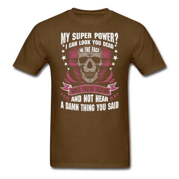 My Super Power T-Shirt - brown