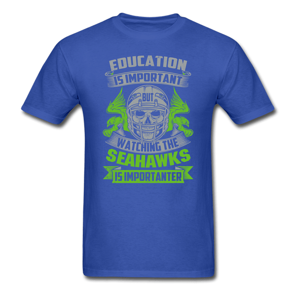 Education is Important T-Shirt - royal blue