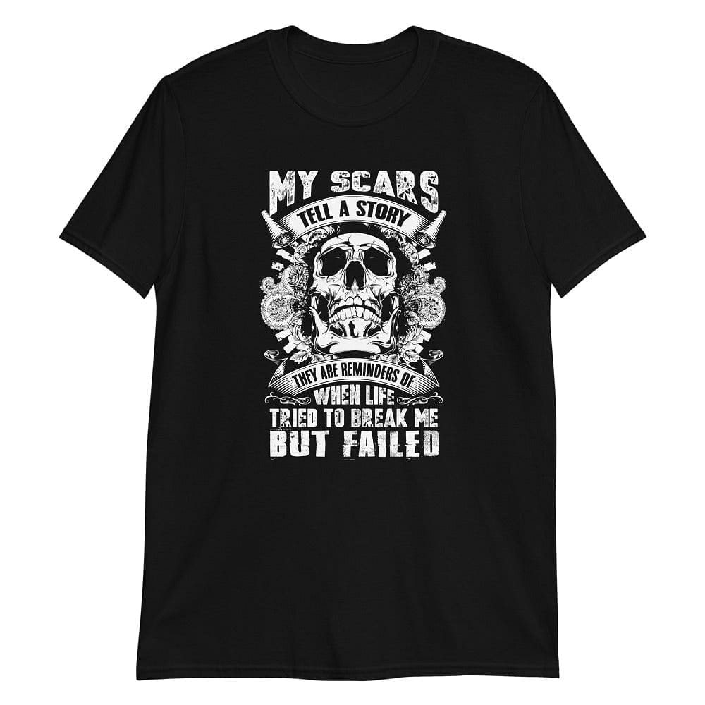 My Scars Tell a Story - T-Shirt