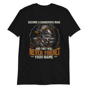 Become a Dangerous Man - T-Shirt