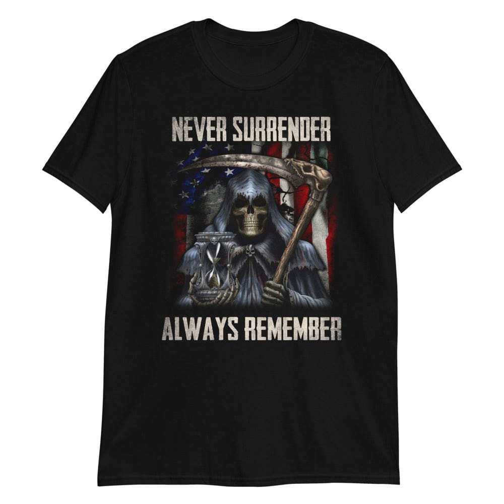 Never Surrender Always Remember - T-Shirt