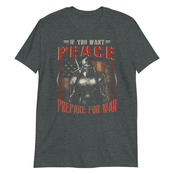 If You Want Peace - T-Shirt