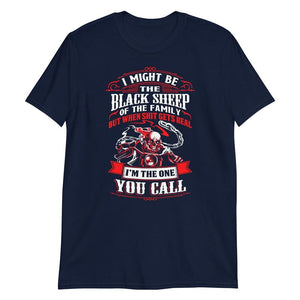 I Might Be The Black Sheep - T-Shirt