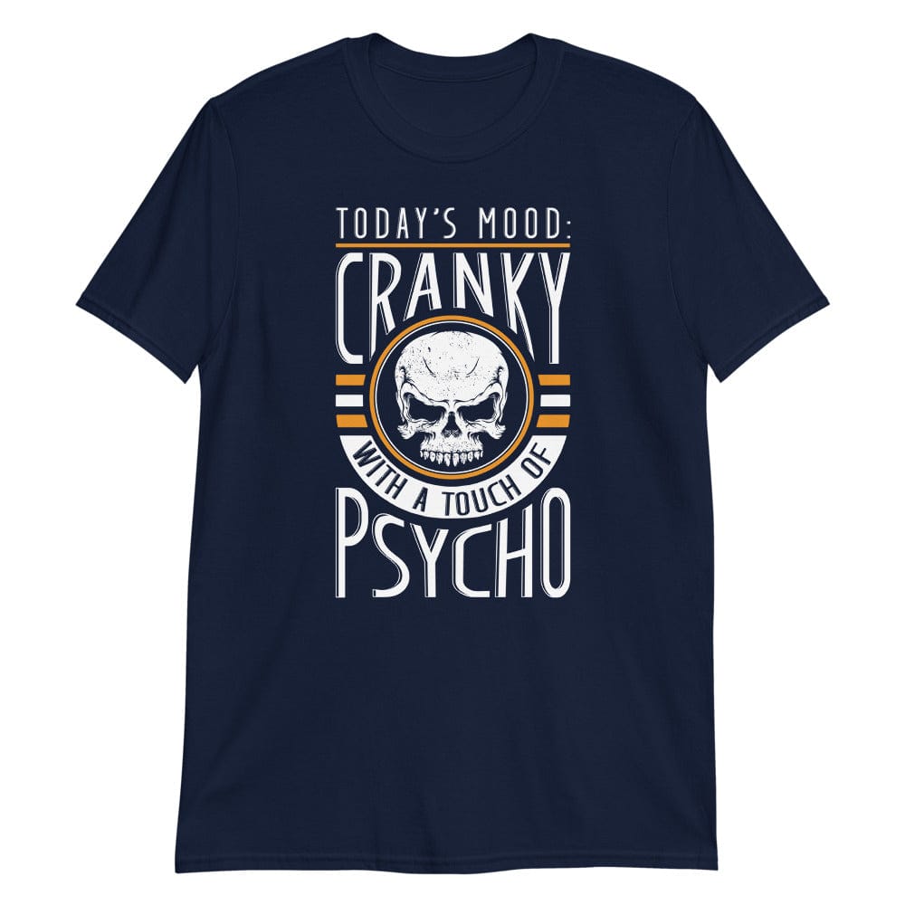 Today's Mood Cranky - T-Shirt