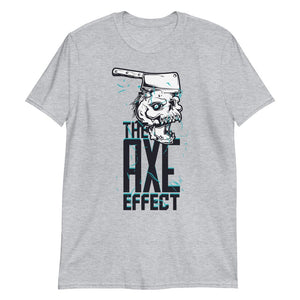 The Axe Effect - T-Shirt