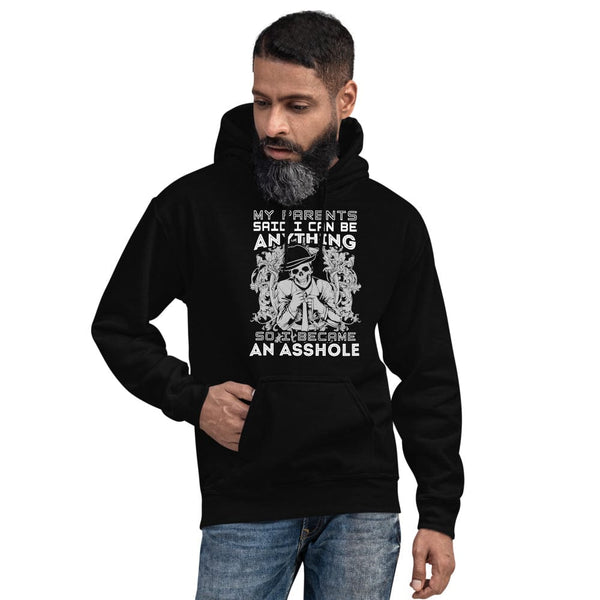 My Parents Said I Can Be Anything - Skull Hoodie - up to 5XL