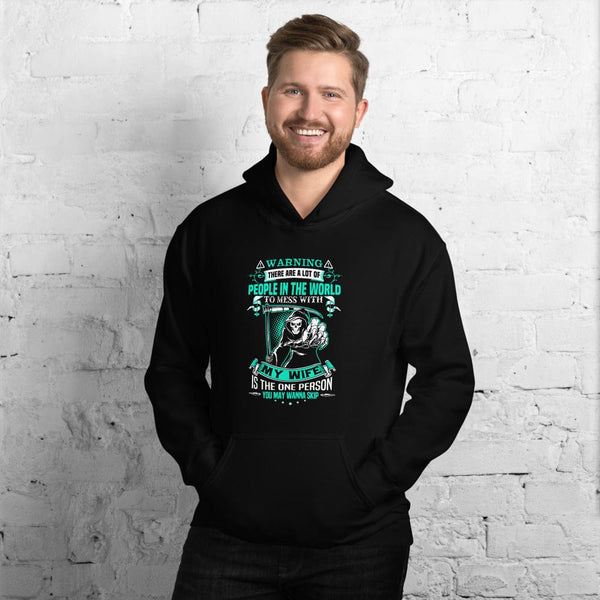 Warning There Are A Lot Of People In The World To Mess With  - Skull Hoodie - up to 5XL