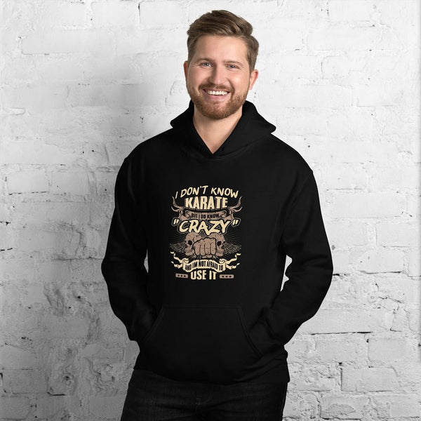 I Don't Know Karate But I Do Know - Skull Hoodie - up to 5XL