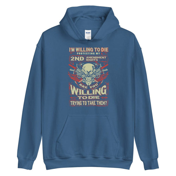 I'm Will To Die Protecting - Skull Hoodie - up to 5XL